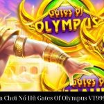 Hướng Dẫn Chơi Nổ Hũ Gates Of Olympus VT999 Hiệu Quả