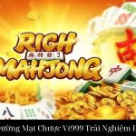 Nổ Hũ Đường Mạt Chược Vt999 Trải Nghiệm Đỉnh Cao