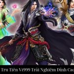 Slot Phá Đảo Tru Tiên Vt999 Trải Nghiệm Đỉnh Cao Tột Thượng