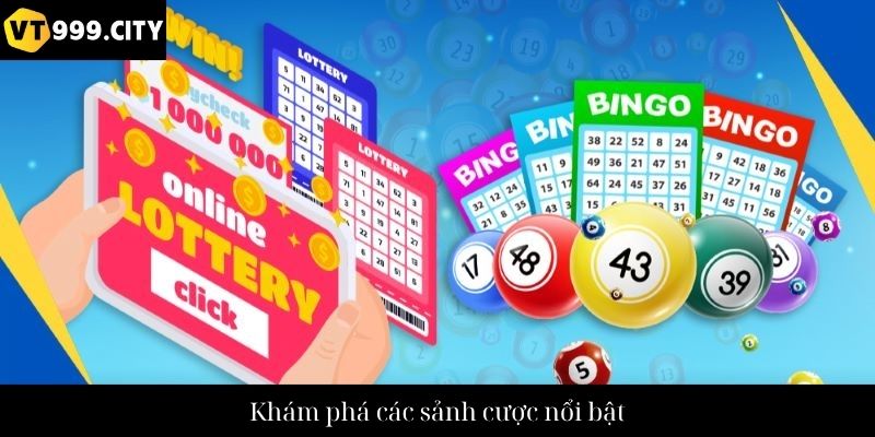 Khám phá các sảnh cược nổi bật